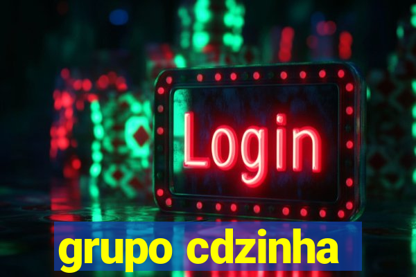 grupo cdzinha